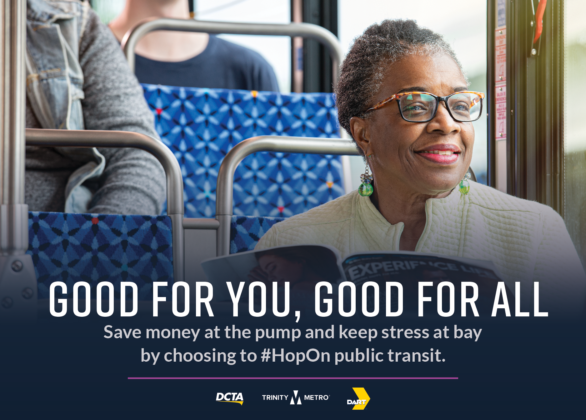 Woman riding the bus with the phrase good for you, good for all