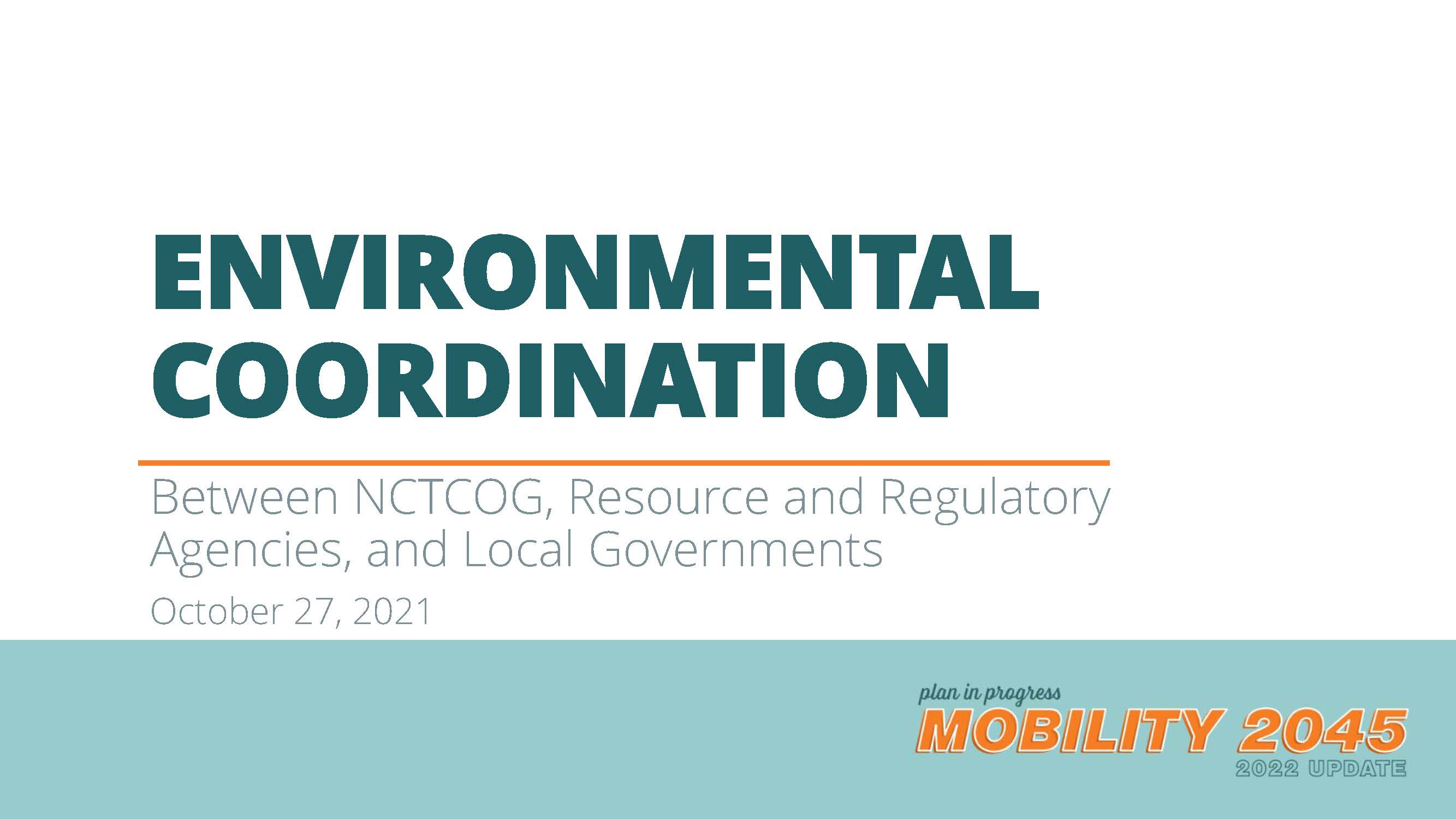 Environmental Coordination Between NCTCOG, Resource and Regulatory Agencies, and Local Governments